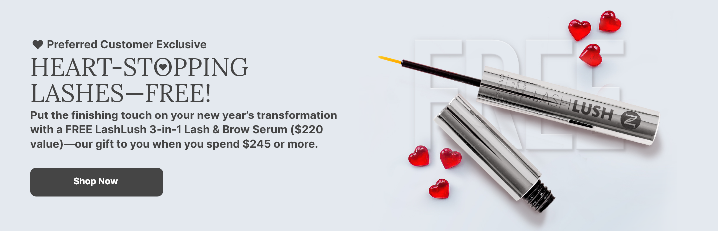 Preferred Customer Exclusive: Get a FREE LashLush 3-in-1- Lash & Brow Serum with a purchase of $165 or more. Featured is a LashLush tube on top of the word “FREE” surrounded by little red hearts.